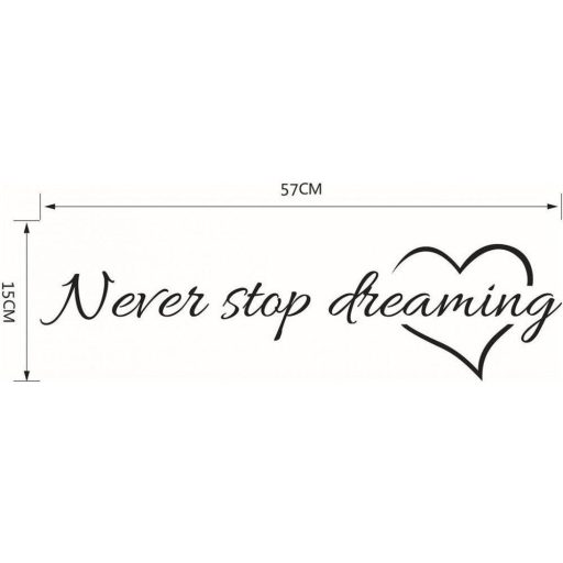 "Never stop dreaming" fali dekoráció 57 x 16,5 centiméter